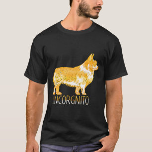 Corgi Inkognito   T-Shirt