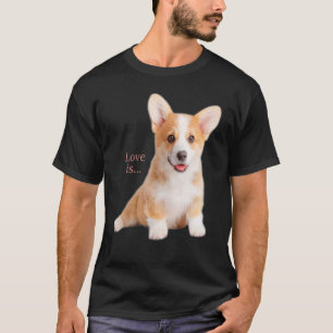 Corgi Liebe ist Hundemama Vater Welpe Haustier Fra T-Shirt