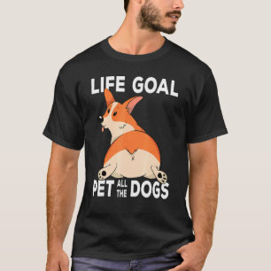 Corgi Mama Hunde Eigentümer Lebensziel Haustier al T-Shirt