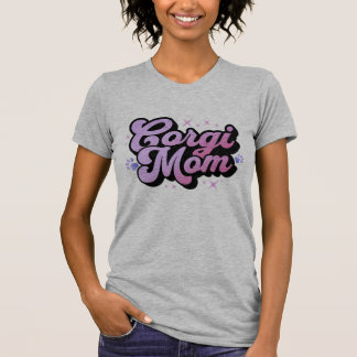 Corgi Mama! T-Shirt