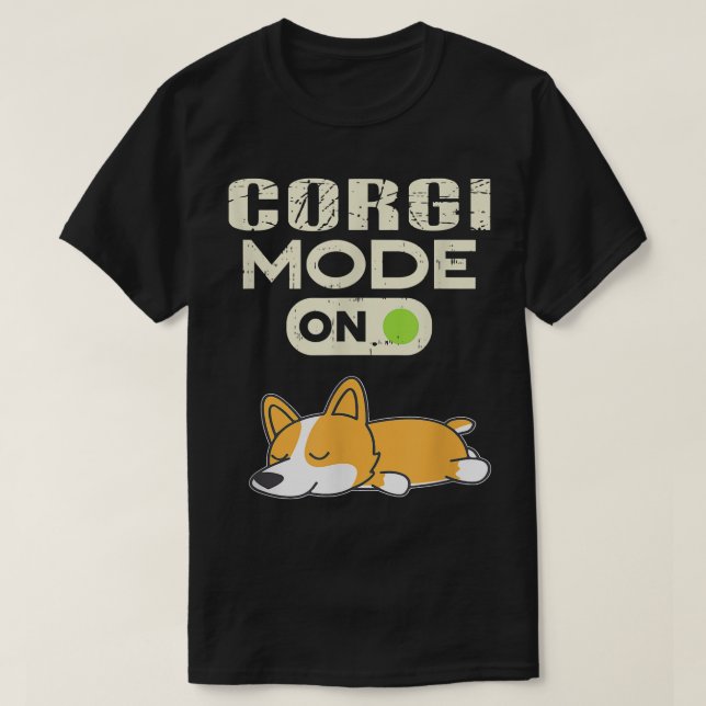 Corgi Mode On Funny Dog Lazy Sleep Animal Lover  T-Shirt (Design vorne)
