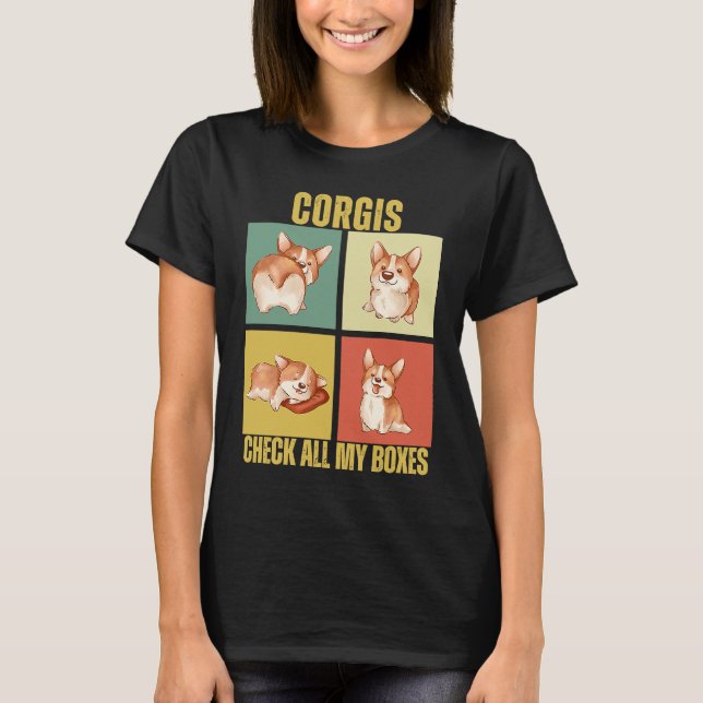 Corgis Check All My Boxes  Corgi T-Shirt (Vorderseite)