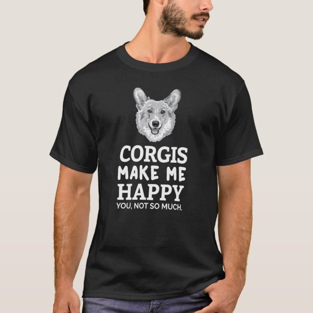 Corgis machen mich glücklich T-Shirt (Vorderseite)