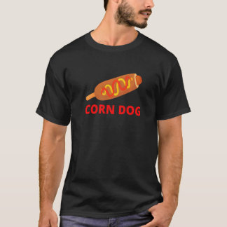 Corn Dog Street Food Staat Fair Food T-Shirt
