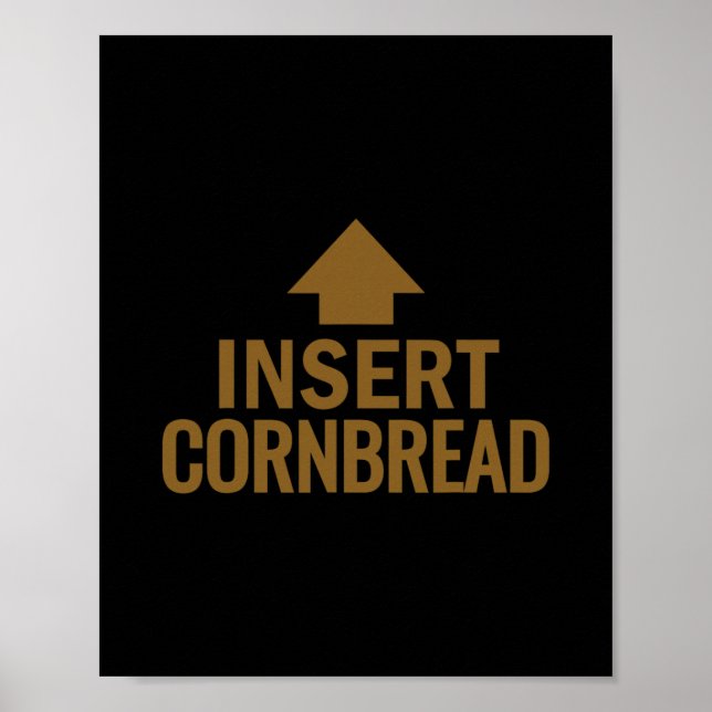 Cornbread einfügen Lustiger Thanksgiving-Pfeil Poster (Vorne)