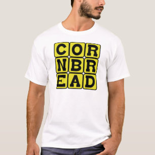 Cornbrot, Cornmehl Brot T-Shirt