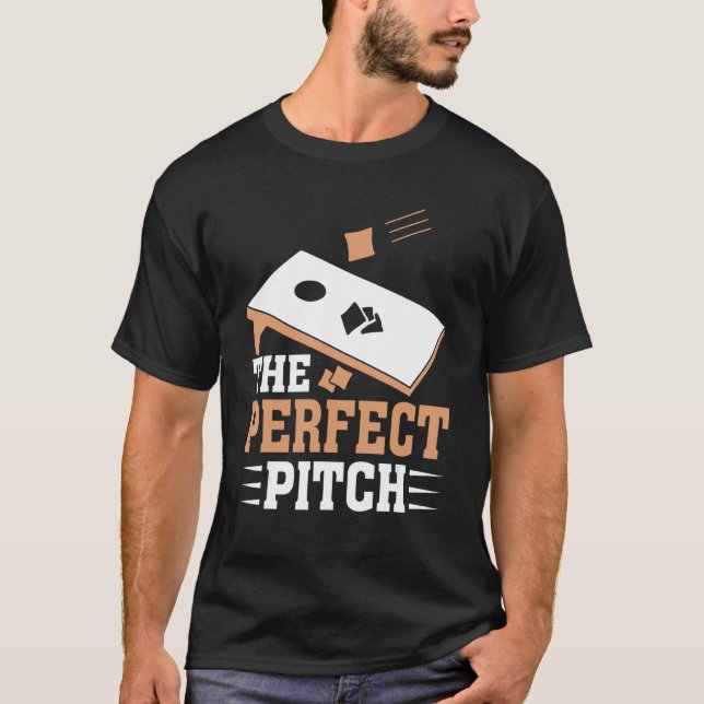 Cornhole Apperal The Perfect Pitch Cornhole 1 T-Shirt (Vorderseite)