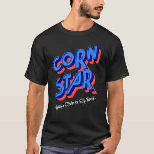 Cornhole Corn Star Dein Loch ist mein Goal Cornhol T-Shirt