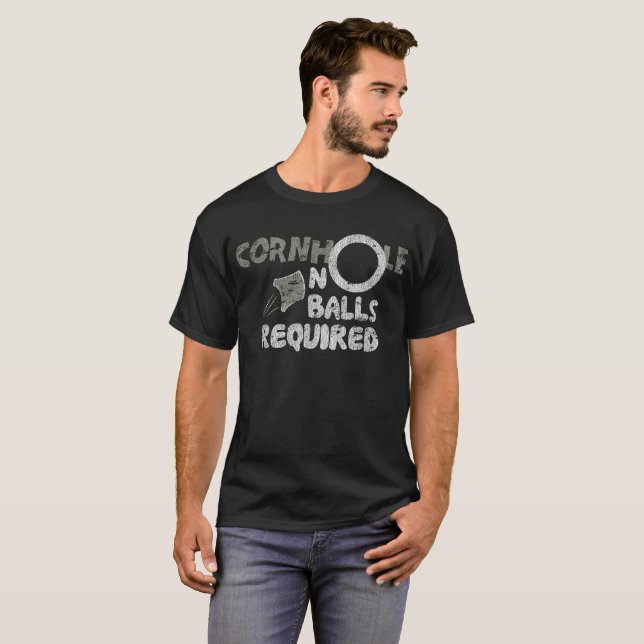 Cornhole keine Ball-erforderlichen lustigen T-Shirt (Vorne ganz)