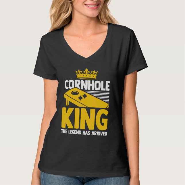 Cornhole Player Cornhole King The Legend Has Arriv T-Shirt (Vorderseite)