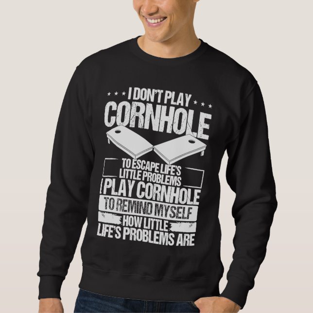 Cornhole Player Funny Little Problems Cornament Th Sweatshirt (Vorderseite)