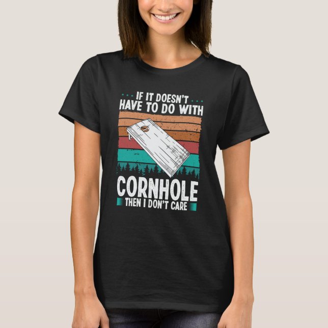 Cornhole Player I dont care Throwing Cornhole Team T-Shirt (Vorderseite)