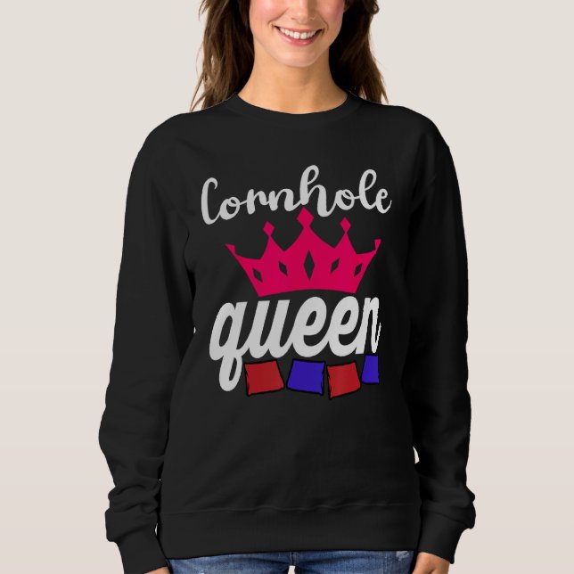 Cornhole Queen Corn Hole Sweatshirt (Vorderseite)