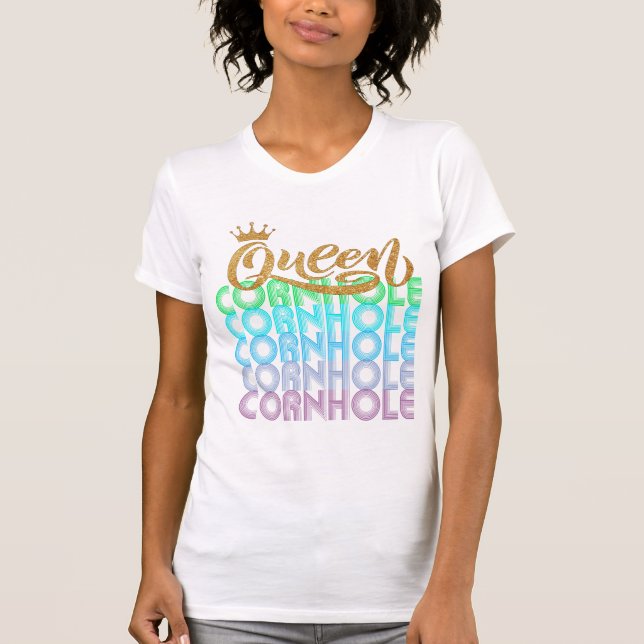 Cornhole Queen T - Shirt (Vorderseite)
