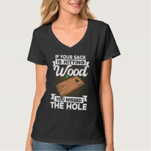 Cornhole-Team, wenn Ihr Sack Holz trifft T-Shirt