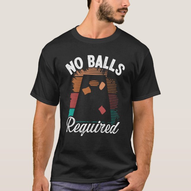 Cornhole Throwing Game No Balls required Tossing P T-Shirt (Vorderseite)