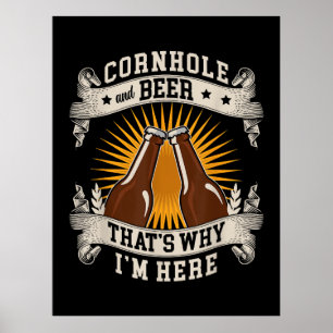 Cornhole und Bier Deshalb bin ich hier Cornhole  Poster