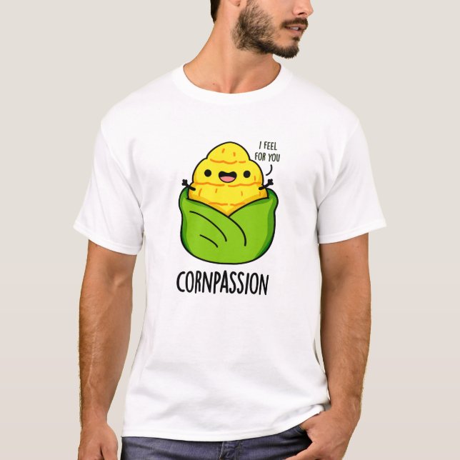 Cornpassion Funny Compassionate Mais Pub T-Shirt (Vorderseite)