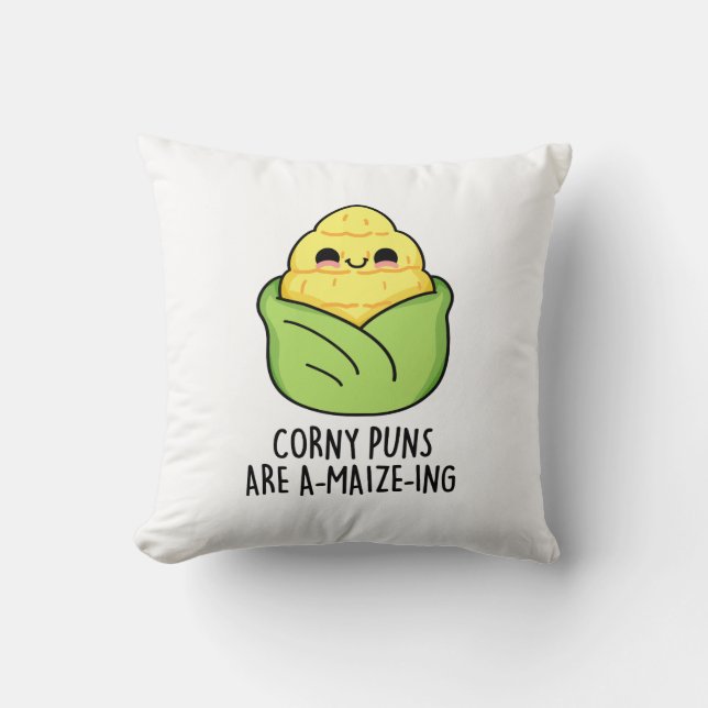 Corny Puns sind ein Mais-feiner Maispun Kissen (Vorderseite)