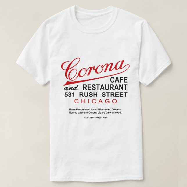 Corona Café and Restaurant, Chicago, IL T-Shirt (Design vorne)