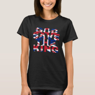 Coronation Royal God Rettete The King United Kingd T-Shirt
