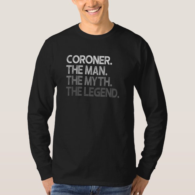 Coroner The Man Myth Legend T-Shirt (Vorderseite)
