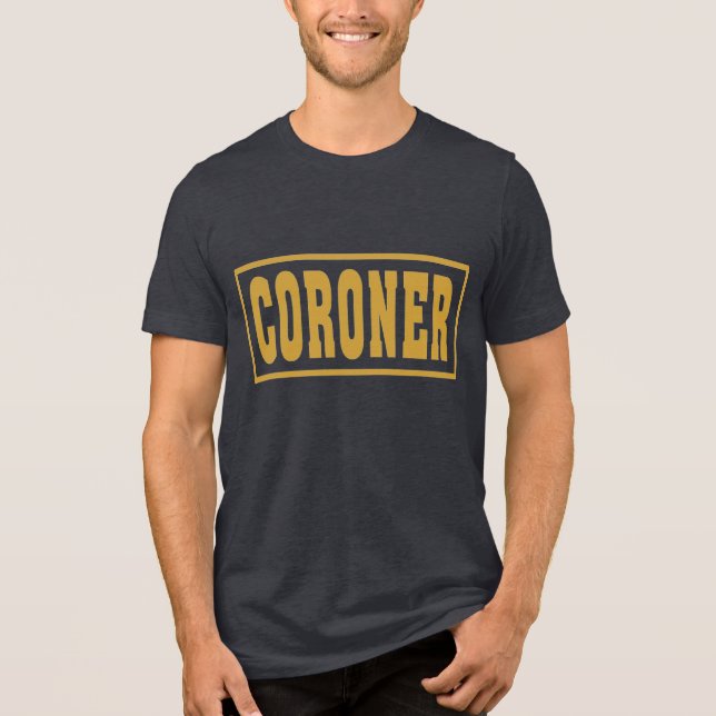 Coroner Tri-Blend Shirt (Vorderseite)