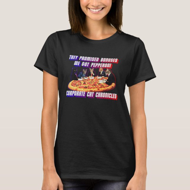 Corporate Cat Chronicles: Pizza Meeting T-Shirt (Vorderseite)
