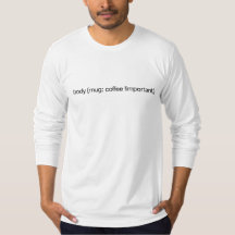 corps {mug : café ! important ;} T-shirt