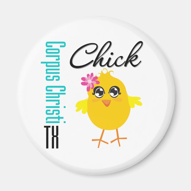 Corpus Christi TX Chick-1 Magnet (Vorne)