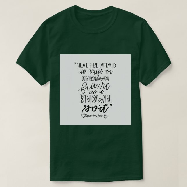 Corrie ten Boom Zitat T-Shirt (Design vorne)