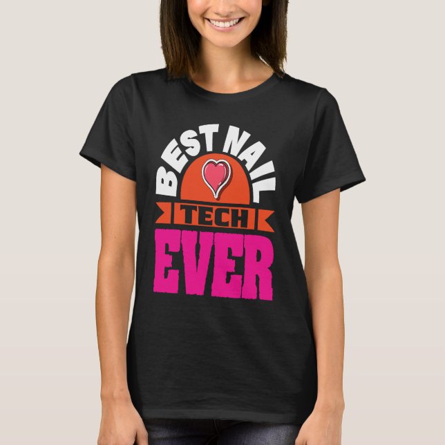 Cosmetologist Nail Polish Designer Manicurist Nail T-Shirt (Vorderseite)