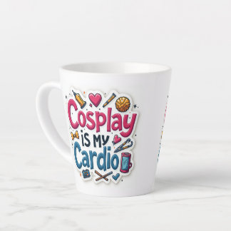 Cosplay ist mein Cardio Milchtasse