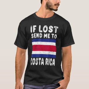 Costa Rica Flagge Souvenir Wenn verloren senden Si T-Shirt