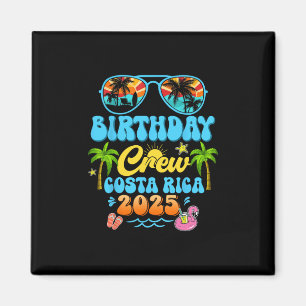 Costa Rica Geburtstags-Crew-Urlaub-Kreuzfahrt 2025 Magnet