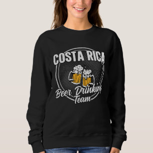 Costa Rica Truppe Ale  Ricans Biertrinker-Team Sweatshirt
