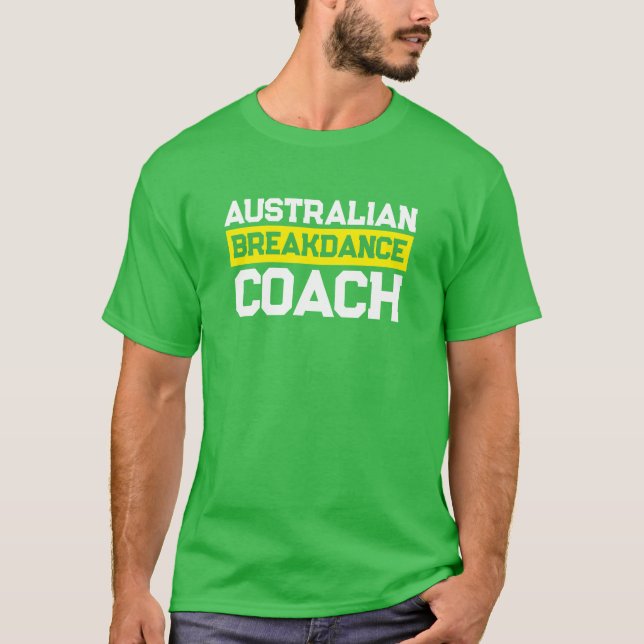 Costume Australian breakdance coach Team T-Shirt (Devant)