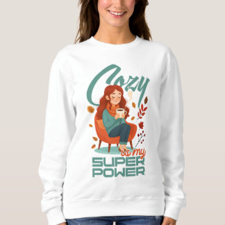 Cosy ist meine Supermacht Sweatshirt