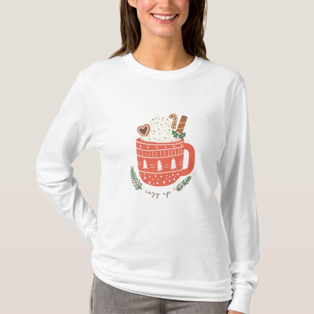 Cosy Up Hot Cococoa Tasse Weihnachten Urlaub T-Shirt (Vorderseite)