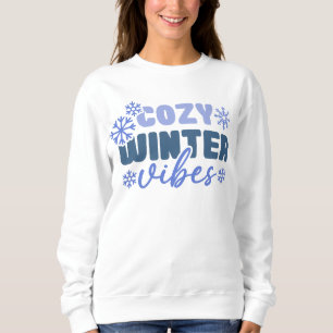 Cosy Winter Vibes - Snowflake Typografie Sweatshirt