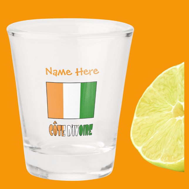 Côte d'Ivoire Flaggenstaat Côte d'Ivoire Orange pe Schnapsglas (Shot glass with Ivory Coast flag and the words CÔTE D'IVOIRE below in flag colors. Add name above.)