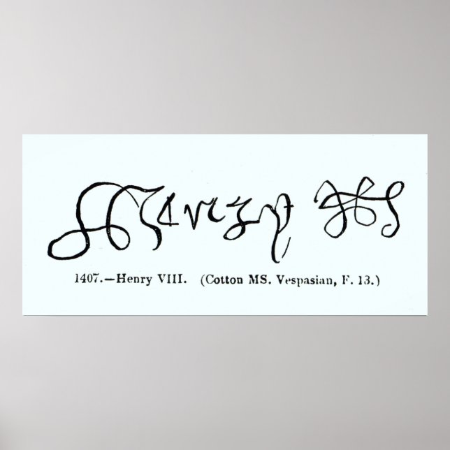 Cott Vesp F f.13 Unterzeichnung von Henry VIII Poster (Vorne)