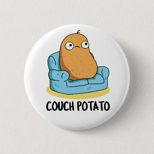 Couch Potato Funny Potato Pub Button