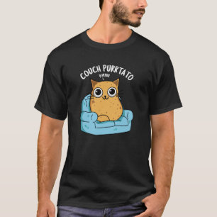 Couch Purrtato Funny Potato Pun Dark BG T-Shirt