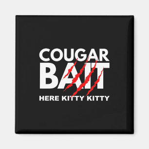 Cougar Bait Fun Halloween Kostüm Ältere Frau Youn Magnet