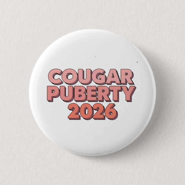 Cougar Pubertät 2026 Retro Menopause Humor Lustig Button (Vorderseite)