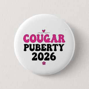 Cougar Pubertät 2026 Retro Menopause Humor Lustig Button