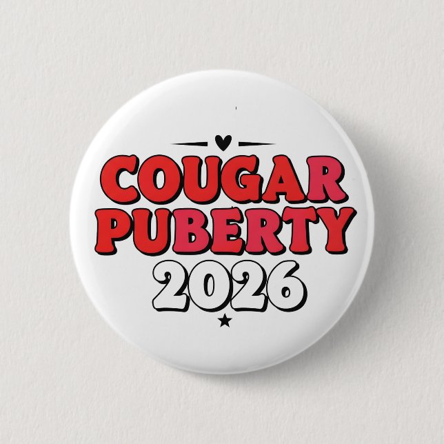 Cougar Puberty 2026 Retro Menopause Humor Funny Button (Vorderseite)