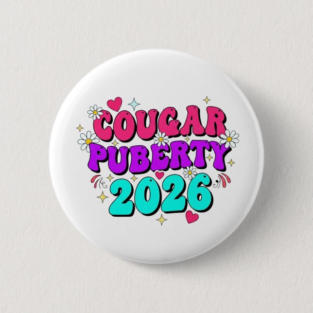 Cougar Puberty 2026 Retro Menopause Humor Funny Button (Vorderseite)
