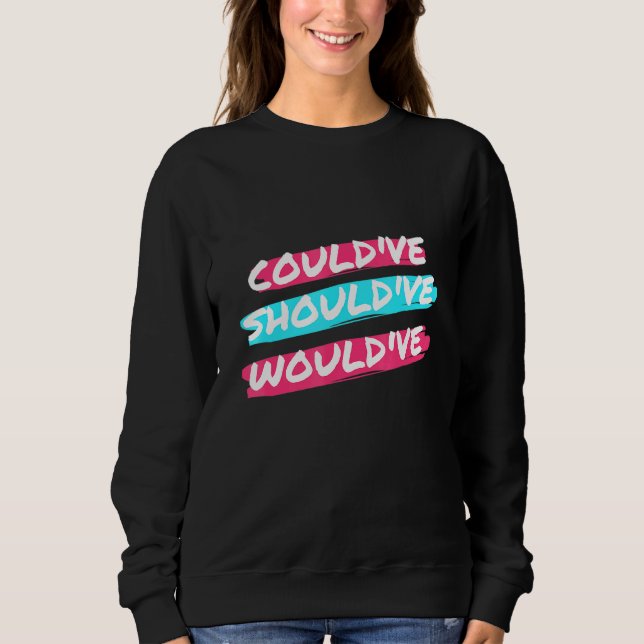 Couldve Schuldve Wouldve Englisch Grammar Police P Sweatshirt (Vorderseite)